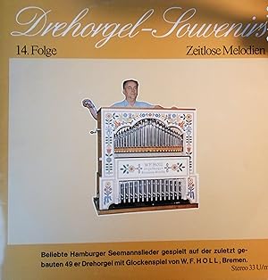 Drehorgel-Souvenirs - Zeitlose Melodien - 14. Folge; Beliebte Hamburger Seemannslieder gespielt a...