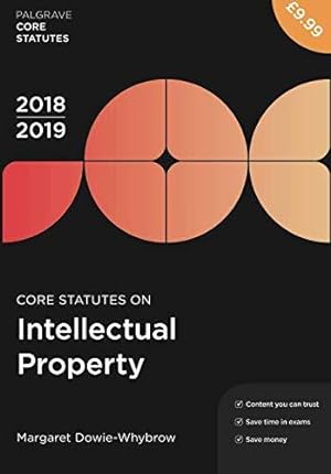 Immagine del venditore per Core Statutes on Intellectual Property 2018-19 (Macmillan Core Statutes) venduto da WeBuyBooks
