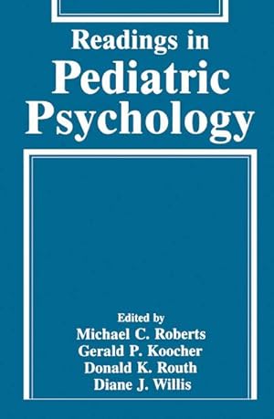 Bild des Verkufers fr Readings in Pediatric Psychology zum Verkauf von AHA-BUCH GmbH