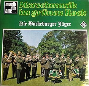 Seller image for Marschmusik im grnen Rock; Orchester Bckeburger Jger - Leitung: Wilfried Majowski - 12 Mrsche - LP - Vinyl Schallplatte for sale by Walter Gottfried