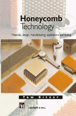 Imagen del vendedor de Honeycomb Technology : Materials, Design, Manufacturing, Applications and Testing a la venta por AHA-BUCH GmbH