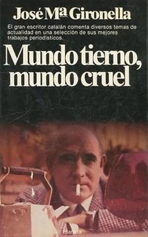 Seller image for Mundo Tierno, Mundo Cruel (Coleccin Documento) (Spanish Edition) for sale by Von Kickblanc