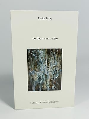 Image du vendeur pour Les jours sans relve mis en vente par Librairie L'Autre sommeil