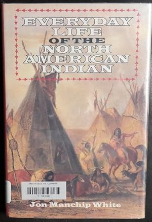 Seller image for Everyday Life of the North American Indians (Dorset Press Reprints) for sale by GuthrieBooks