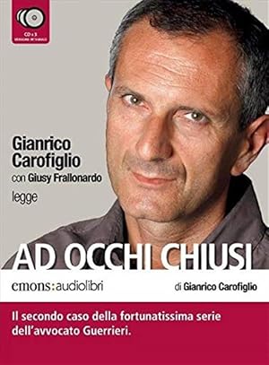 Bild des Verkufers fr Ad Occhi Chiusi Letto Da Gianrico Carofiglio. Audiolibro. 6 Cd Audio zum Verkauf von Piazza del Libro