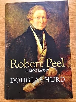 ROBERT PEEL A Biography