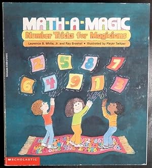 Imagen del vendedor de Math-a-magic: Number tricks for magicians a la venta por GuthrieBooks