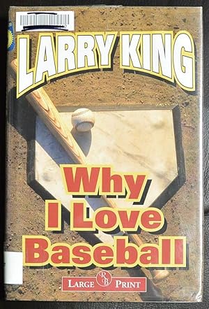 Image du vendeur pour WHY I LOVE BASEBALL mis en vente par GuthrieBooks