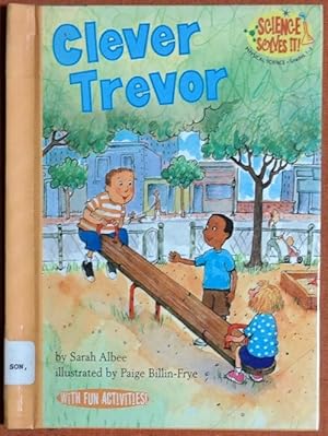 Seller image for Clever Trevor: Levers (Science Solves It! ) for sale by GuthrieBooks