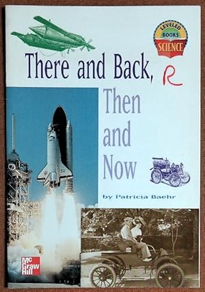 Seller image for There and Back, Then and Now (Leveled Books, Science) for sale by GuthrieBooks