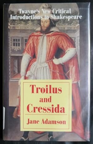 Imagen del vendedor de Troilus and Cressida (Twayne's new critical introductions to Shakespeare) a la venta por GuthrieBooks