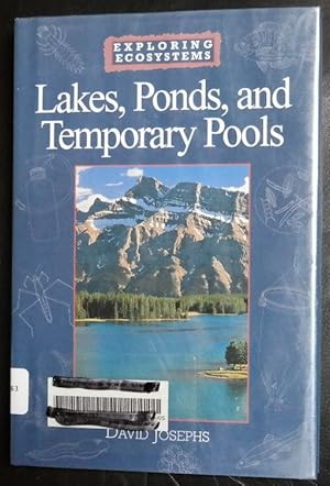 Bild des Verkufers fr Lakes, Ponds, and Temporary Pools (Exploring Ecosystems) zum Verkauf von GuthrieBooks