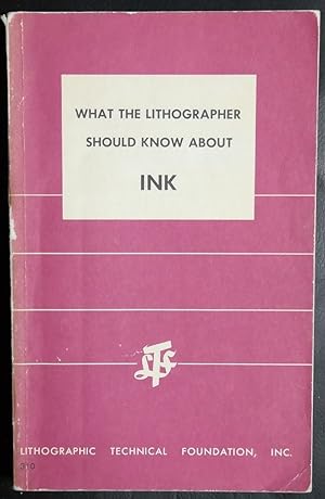 Seller image for What the lithographer should know about ink. for sale by GuthrieBooks