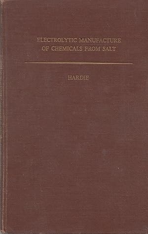 Seller image for Electrolytic Manufacture of Chemicals from Salt for sale by Book Booth