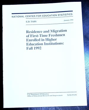 Bild des Verkufers fr Residence and migration of first-time freshmen enrolled in higher education institutions: Fall 1992 (E.D. TABS) zum Verkauf von GuthrieBooks