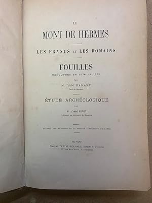 Le Mont de Hermès. Les Francs et les Romains. Fouilles exécutées en 1878 et 1879 par lAbbé Hamar...