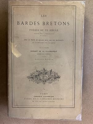 Les Bardes Bretons. Poèmes du VIème siècle. Traduits pour la première fois en français avec le te...