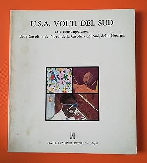 USA. Volti del Sud. Arte contemporanea della Carolina del Nord, della Carolina del Sud, della Geo...