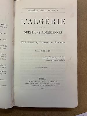 LAlgérie et les questions algériennes. Etude historique, statistique et économique