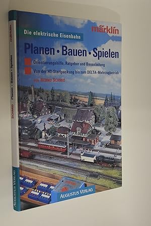 Bild des Verkufers fr Planen, bauen, spielen: Orientierungshilfe, Ratgeber und Bauanleitung; von der H0-Startpackung bis zum DELTA-Mehrzugbetrieb. von / Die elektrische Eisenbahn Mrklin zum Verkauf von Antiquariat Biebusch