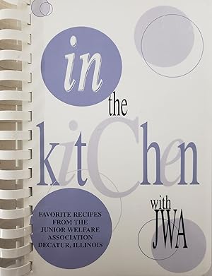 Seller image for In The Kitchen with JWA (Ringbound Hardcover) for sale by InventoryMasters