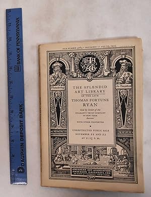 The splendid art library of the late Thomas Fortune Ryan, New York - November 21-22, 1933