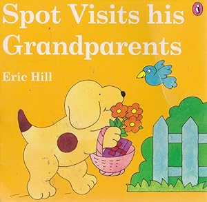 Seller image for Spot Visits his Grandparents for sale by Nanny's Web