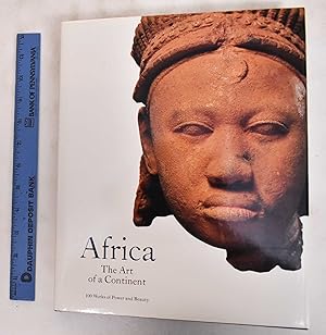 Seller image for Africa: The Art Of A Continent, 100 Works Of Power And Beauty for sale by Mullen Books, ABAA