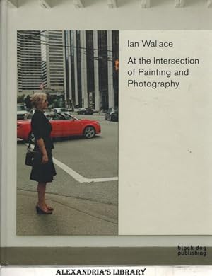 Ian Wallace: At the Intersection of Painting and Photography