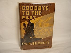 Image du vendeur pour Goodbye to the Past mis en vente par curtis paul books, inc.