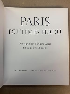 Paris du Temps perdu. Photographies dEugène Atget. Texte de Marcel Proust
