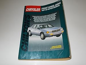 Seller image for Chilton's Chrysler Front Wheel Drive 1981-92 Repair Manual (Chilton's Total Car Care Repair Manual) for sale by Paradise Found Books