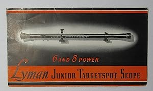 Image du vendeur pour Lyman Junior Targetspot Scope, 6 And 8 Power mis en vente par John Simmer Gun Books +