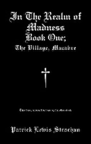 Seller image for In the Realm of Madness : Book 1: The Village Macabre for sale by AHA-BUCH GmbH