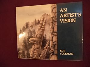 Seller image for An Artist's Vision. for sale by BookMine