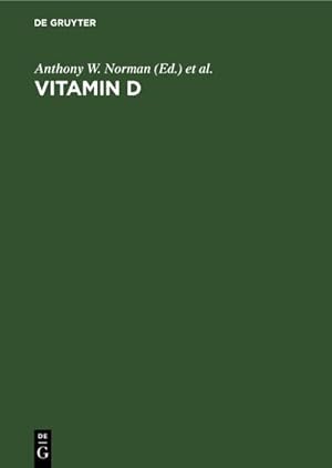 Image du vendeur pour Vitamin D : A Pluripotent Steroid Hormone: Structural Studies, Molecular Endocrinology and Clinical Applications. Proceedings of the Ninth Workshop on Vitamin D, Orlando, Florida, USA, May 28June 2, 1994 mis en vente par AHA-BUCH GmbH