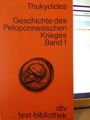 Seller image for Thucydides: Geschichte des Peloponnesischen Krieges; Teil: Bd. 1. dtv ; 6019 : text-bibliothek for sale by Antiquariat Buchhandel Daniel Viertel