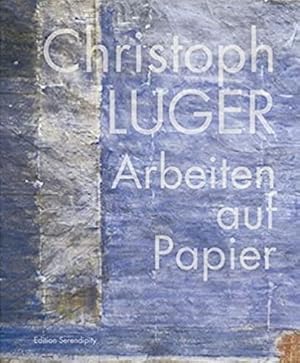 Christoph Luger - Arbeiten auf Papier.