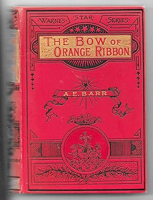 The Bow Of Orange Ribbon: A New York Romance