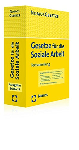 Seller image for Gesetze fr die soziale Arbeit. Textsammlung. Mit einem Vorwort der Fachrdaktion. - (=Nomos Gesetze Ausgabe 2016/2017). for sale by BOUQUINIST