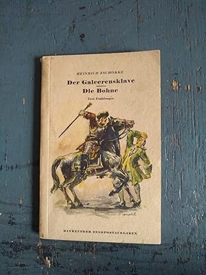 Bild des Verkufers fr Der Galeerensklave Die Bohne - Bayreuther Feldpostausgaben zum Verkauf von Versandantiquariat Cornelius Lange