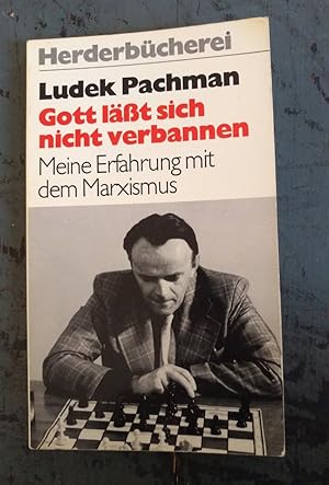 Image du vendeur pour Gott lt sich nicht verbannen - Meine Erfahrung mit dem Marxismus mis en vente par Versandantiquariat Cornelius Lange