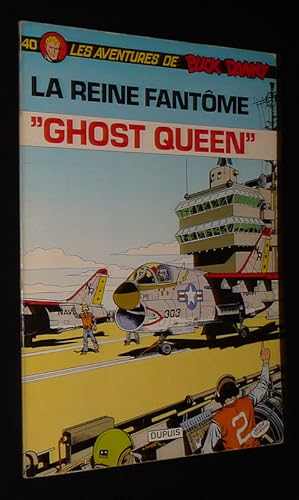 Bild des Verkufers fr Buck Danny, T40 : La Reine fantme "Ghost Queen" zum Verkauf von Abraxas-libris