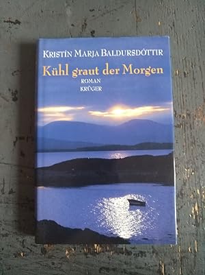 Seller image for Khl graut der Morgen for sale by Versandantiquariat Cornelius Lange