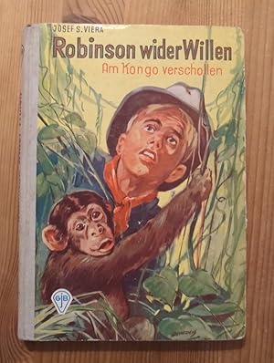 Image du vendeur pour Robinson wider Willen - Am Kongo verschollen mis en vente par Versandantiquariat Cornelius Lange