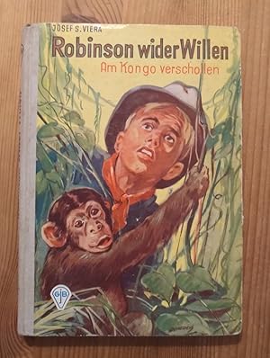 Bild des Verkufers fr Robinson wider Willen - Am Kongo verschollen zum Verkauf von Versandantiquariat Cornelius Lange