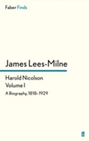 Image du vendeur pour Harold Nicolson Volume I mis en vente par AHA-BUCH GmbH