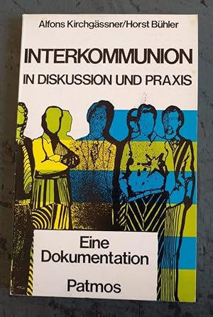 Seller image for Interkommunion in Diskussion und Praxis - eine Dokumentation for sale by Versandantiquariat Cornelius Lange