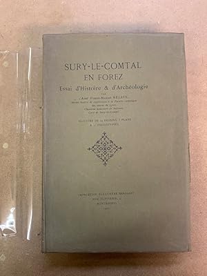 Sury-Le-Comtal en Forez. Essai dHistoire et dArchéologie