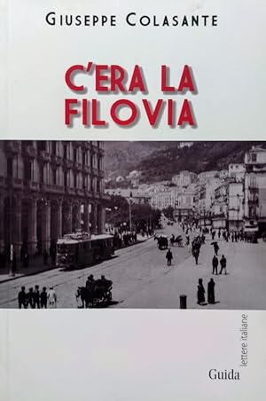 C'ERA LA FILOVIA